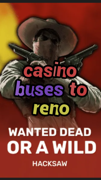 casino buses to reno-trdjkmsxjksdss.com